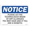 Signmission OSHA Notice, 5" Height, Please Let The Technologist Know Of Any Sign, 7" X 5", Landscape OS-NS-D-57-L-17513 - alternate 1